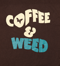 Load image into Gallery viewer, Coffee & Weed Tee