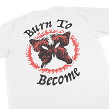 Load image into Gallery viewer, Burn To Become Tee
